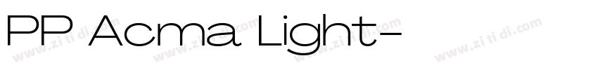 PP Acma Light字体转换 PP Acma Light字体转换